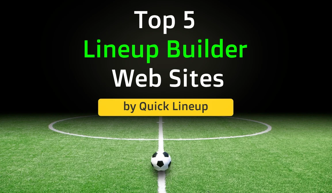 Top 5 Lineup Builder Websites